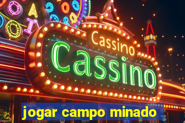 jogar campo minado